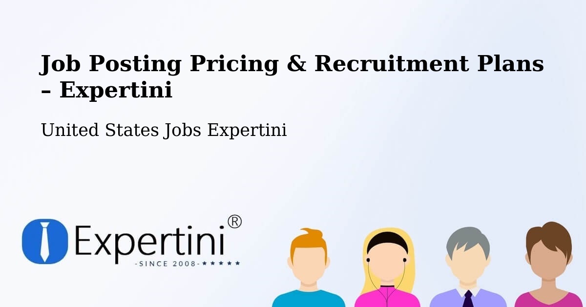 Job Posting Pricing & Recruitment Plans – Johns Creek - Johns Creek, United States Jobs Expertini
